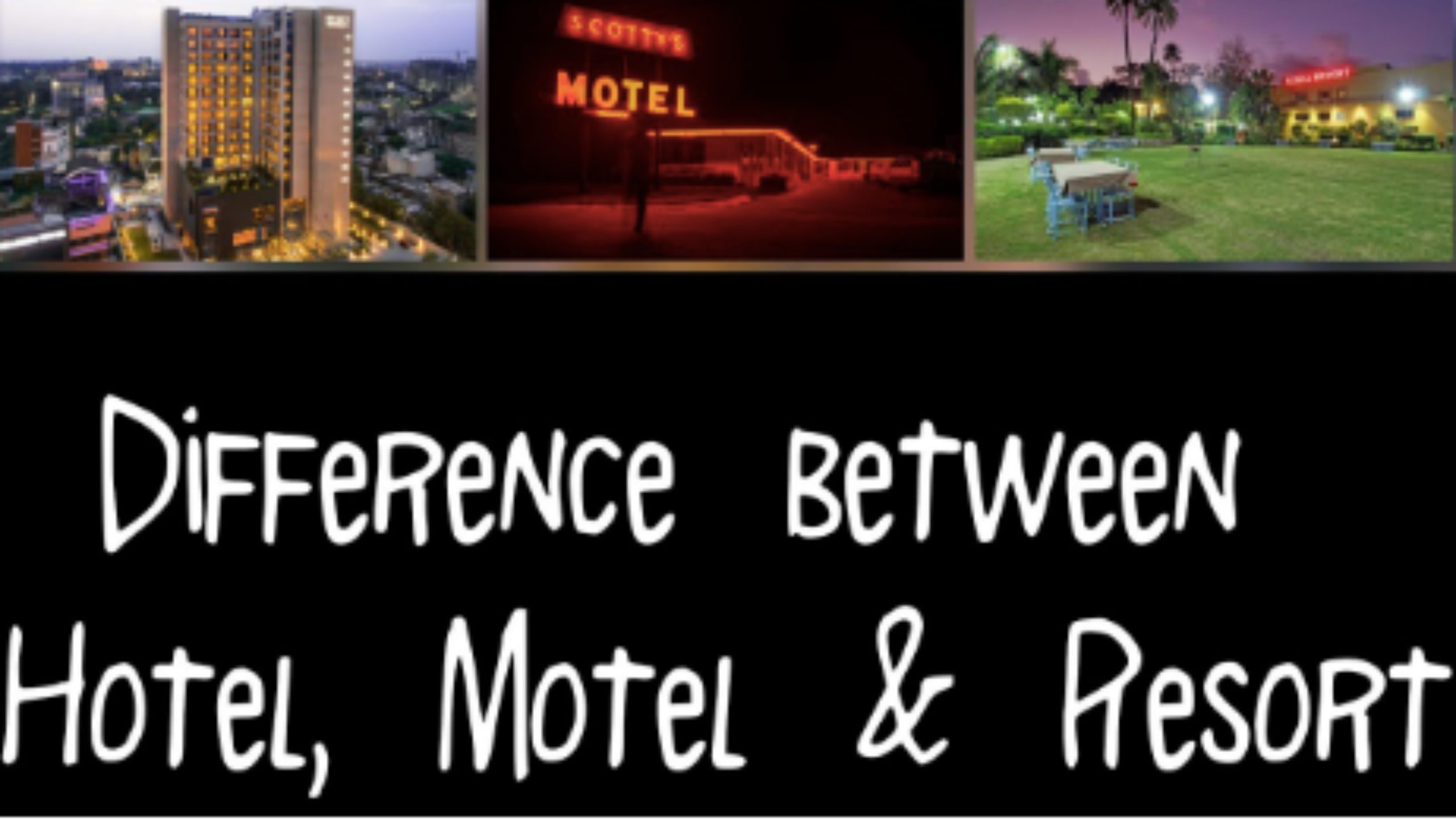 Difference Between Hotel Motel And Resort Google Search Scaled 