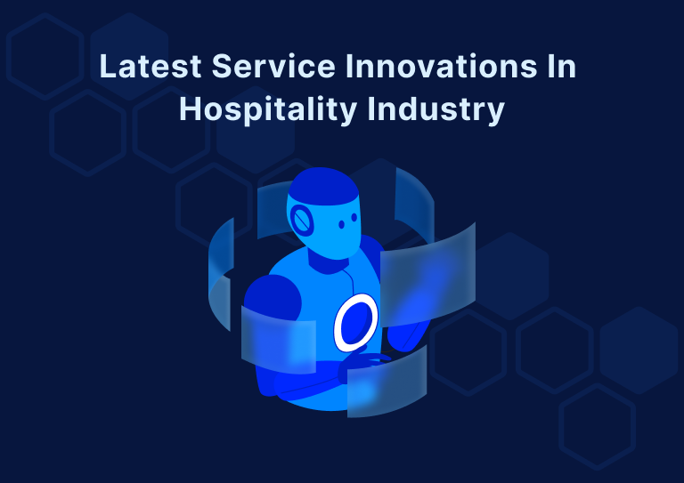 Latest Service Innovations in Hospitality Industry