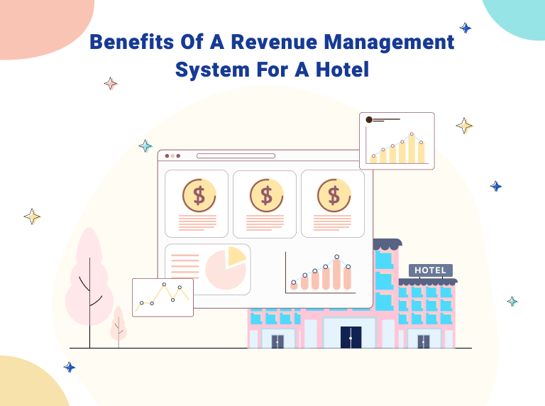 Benefits of a Revenue Management System for a Hotel