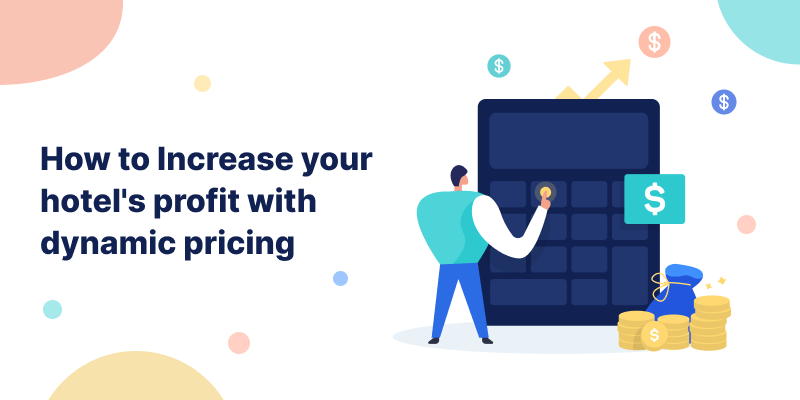 How to Increase your hotel's profit with dynamic pricing? QloApps