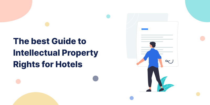 The best Guide to Intellectual Property Rights for Hotels QloApps